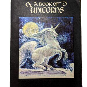A Book of Unicorns vintage 1978 Unicorn book with frameable art prints